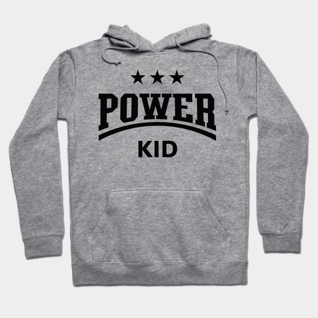 Power Kid (Child / Kiddie / Son / Daughter / Black) Hoodie by MrFaulbaum